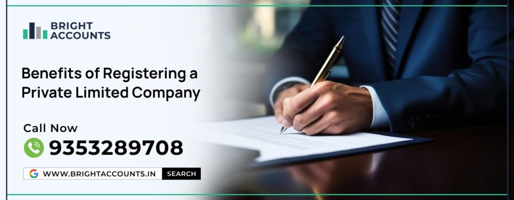 Benefits of Registering a Private Limited Company